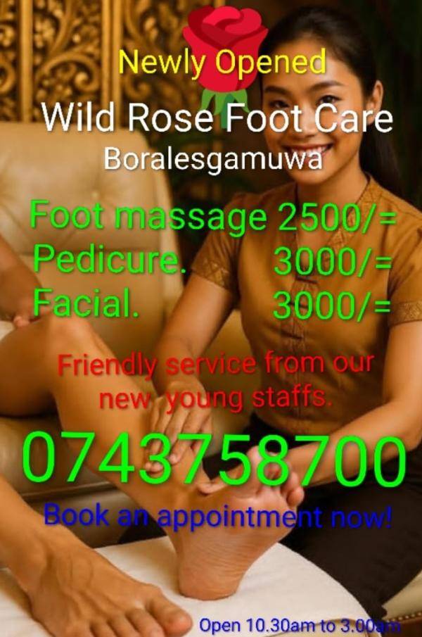 Newly Opened#Wild Rose Foot Care # Boralesgamuwa # 0743758700